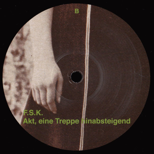 F.S.K. : Akt, Eine Treppe Hinabsteigend (LP, Album + CD, Album)