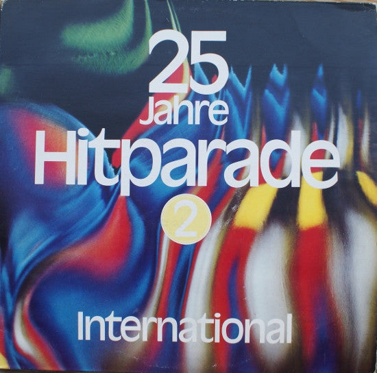 Various : 25 Jahre Hitparade International - 2. Folge (3xLP, Comp, Gat)