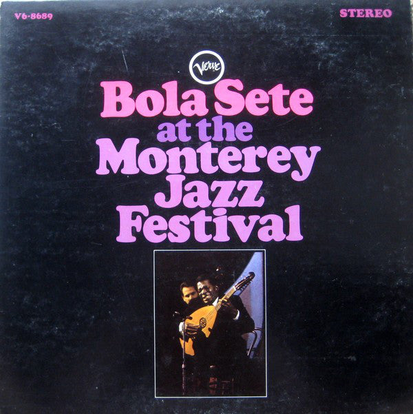 Bola Sete : Bola Sete At The Monterey Jazz Festival (LP, Album)