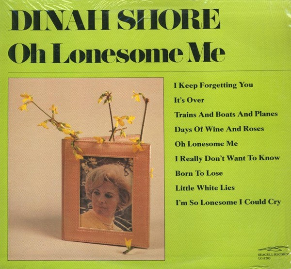 Dinah Shore : Oh Lonesome Me (LP, RE)