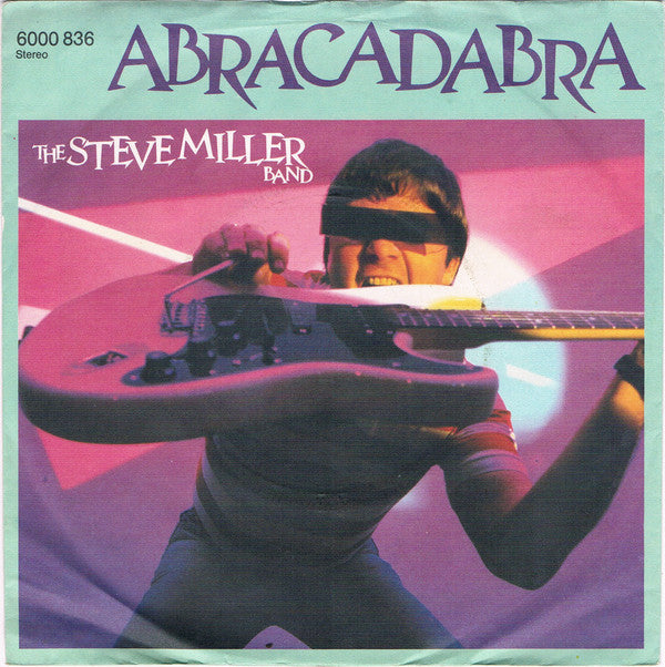 Steve Miller Band : Abracadabra (7", Single, Lar)