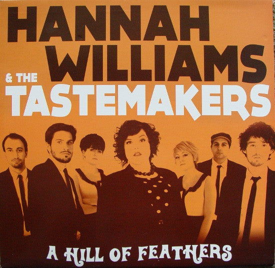 Hannah Williams & The Tastemakers : A Hill Of Feathers (LP, Album)