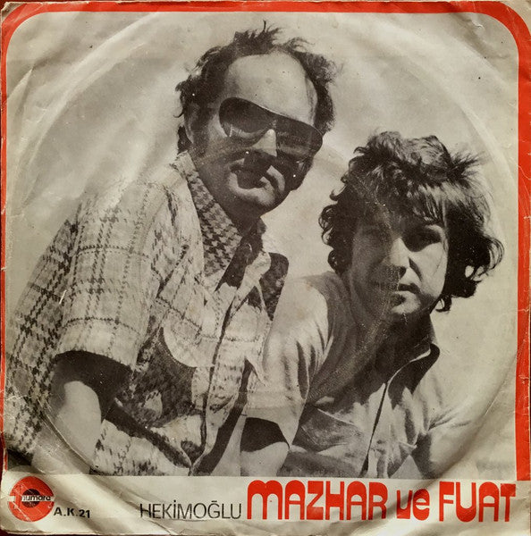 Mazhar Ve Fuat / Lale Akat - Hekimoğlu / Elveda Mutluluğum Hoşgeldin Acılarım (7", Single)