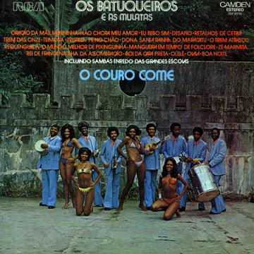 Os Batuqueiros e As Mulatas : O Couro Come (LP)