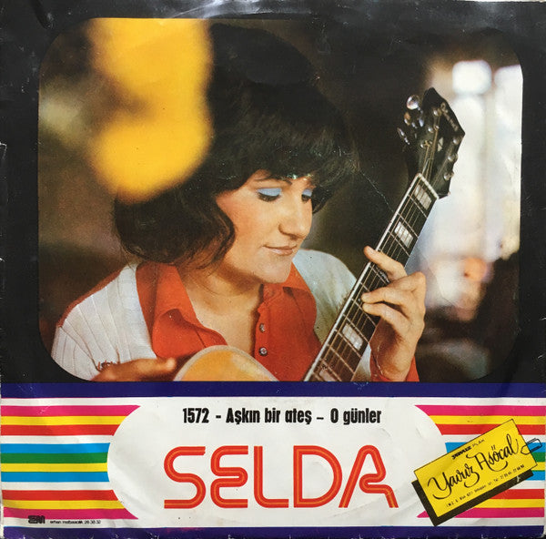 Selda (2) : Aşkın Bir Ateş / O Günler (7", Single)