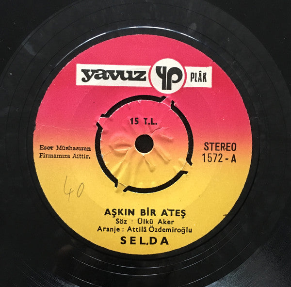 Selda (2) : Aşkın Bir Ateş / O Günler (7", Single)
