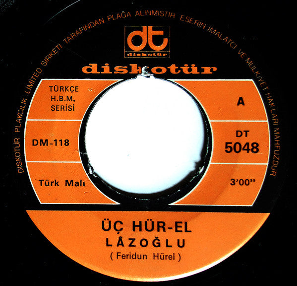 Üç Hür-El* : Lazoğlu / Gül'e Ninni (7", Single)