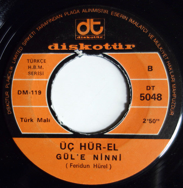 Üç Hür-El* : Lazoğlu / Gül'e Ninni (7", Single)