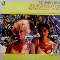 Zimbo Trio : The Brazilian Sound/Restrained Excitement (LP, Gat)