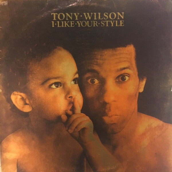 Tony Wilson (3) : I Like Your Style (LP, Album, Alu)
