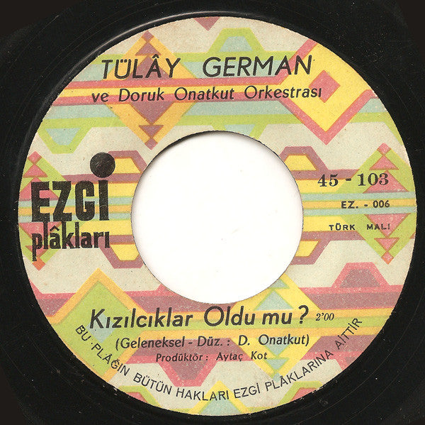 Tülây German Ve Doruk Onatkut Orkestrası : Yarının Şarkısı / Kızılcıklar Oldu Mu? (7")