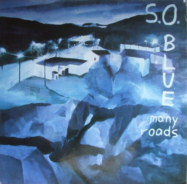 S.O. Blue - Many Roads (LP, Album)