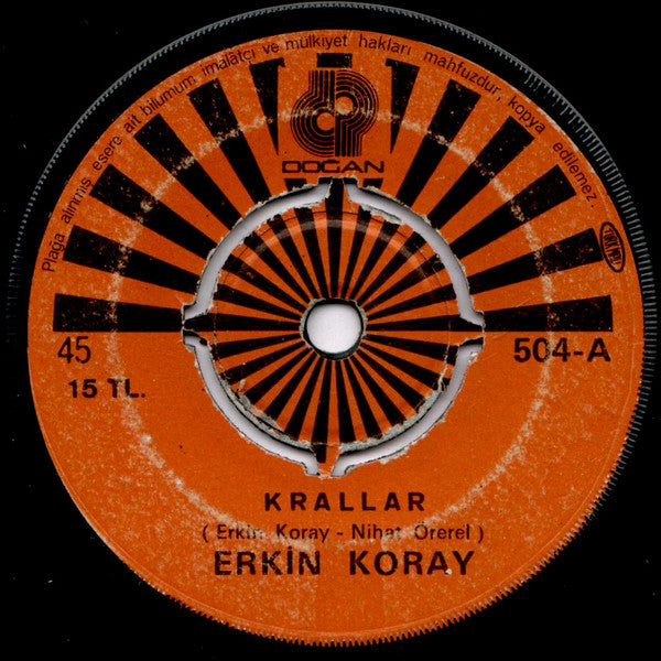 Erkin Koray : Krallar / Dost Acı Söyler (7", Single)