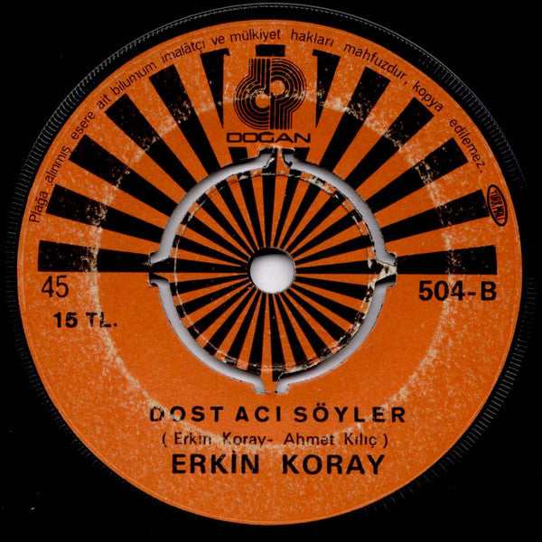 Erkin Koray : Krallar / Dost Acı Söyler (7", Single)