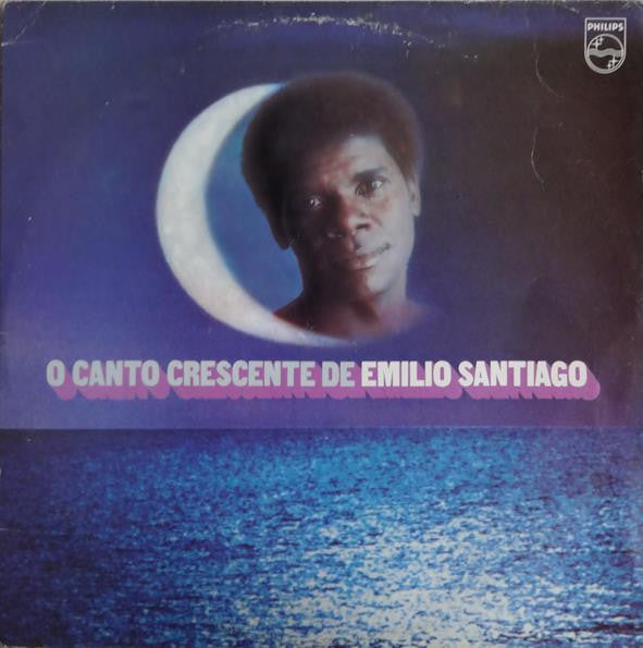 Emilio Santiago : O Canto Crescente De Emilio Santiago (LP, Album)