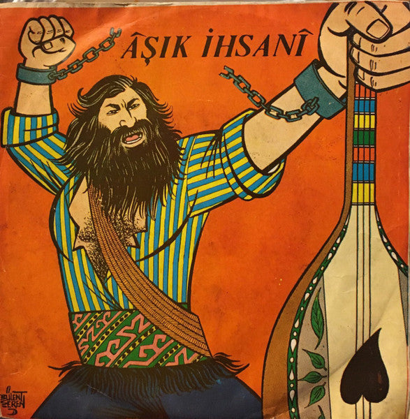 Âşık İhsanî* : Yakındır / Yazacağım (7")