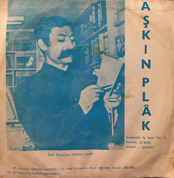 Âşık İhsanî* : Yakındır / Yazacağım (7")