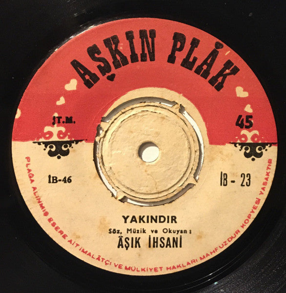 Âşık İhsanî* : Yakındır / Yazacağım (7")