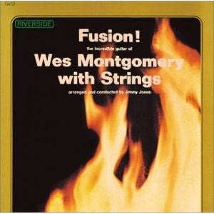 Wes Montgomery : Fusion! Wes Montgomery With Strings (LP, Album, RE)