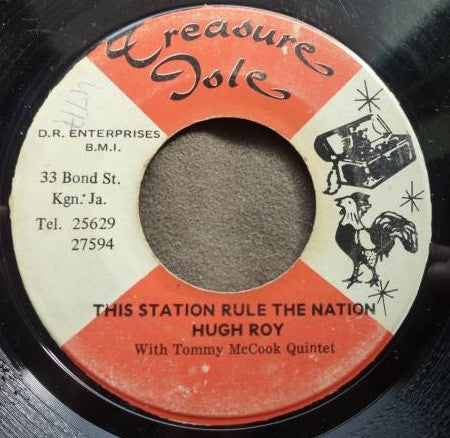 Hugh Roy* / Nora Dean - This Station Rule The Nation  / Angle- Lala (7")