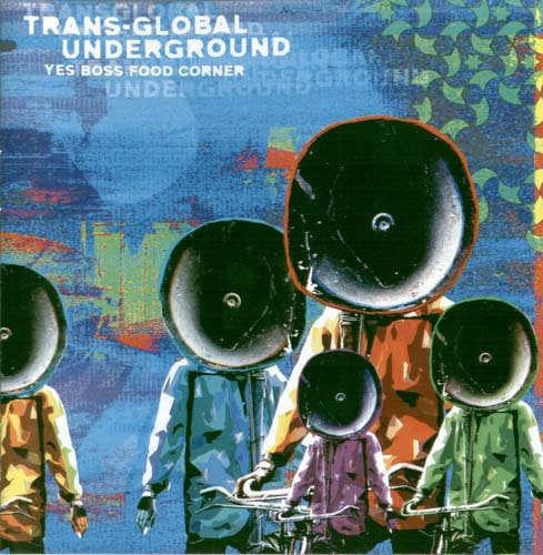 Transglobal Underground : Yes Boss Food Corner (CD, Album)