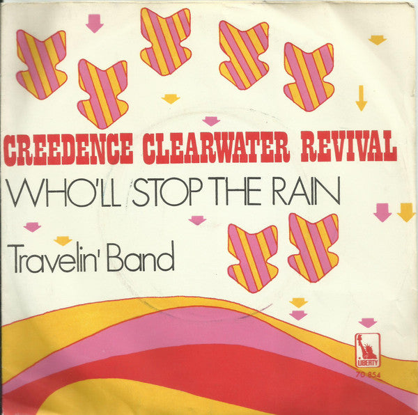 Creedence Clearwater Revival : Who'll Stop The Rain / Travelin' Band  (7", Single)
