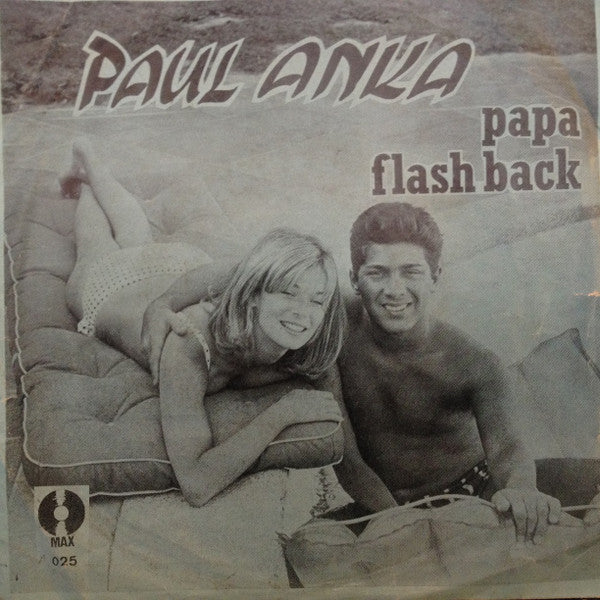 Paul Anka : Papa / Flashback (7")