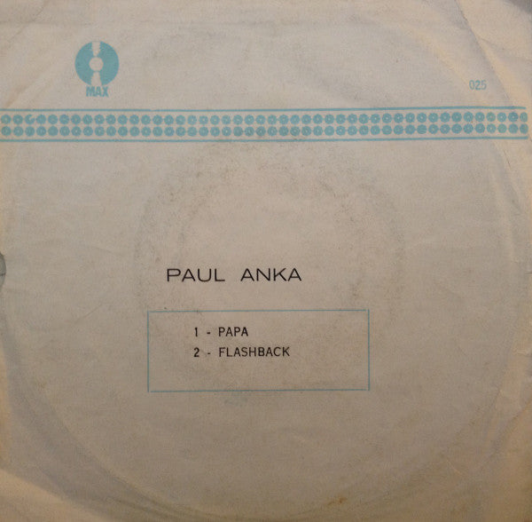 Paul Anka : Papa / Flashback (7")