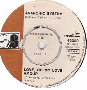 Anarchic System : Love, Oh My Love Amour (7", Single)