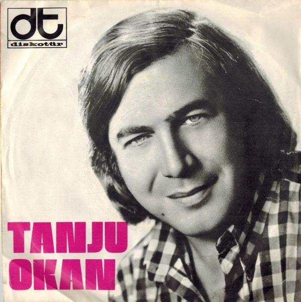 Tanju Okan : Kadınım / Yolculuk (7")