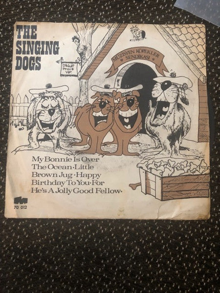 The Singing Dogs : My Bonnie Is Over The Ocean (7")