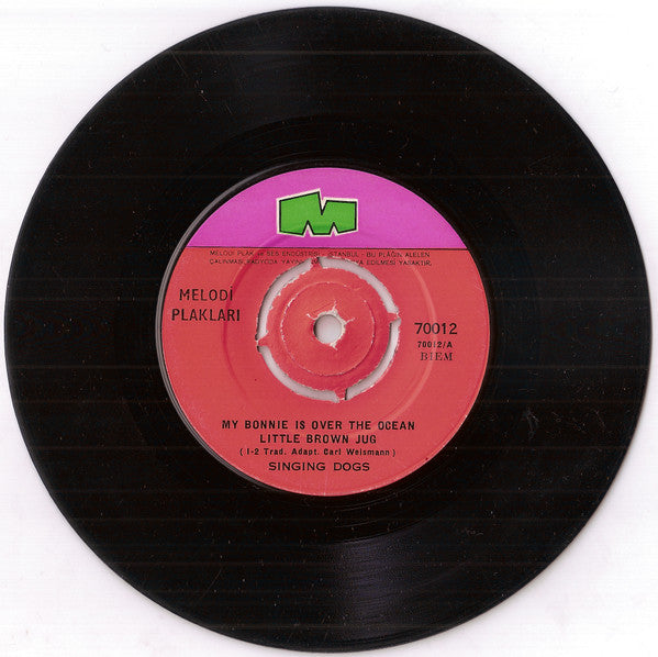 The Singing Dogs : My Bonnie Is Over The Ocean (7")