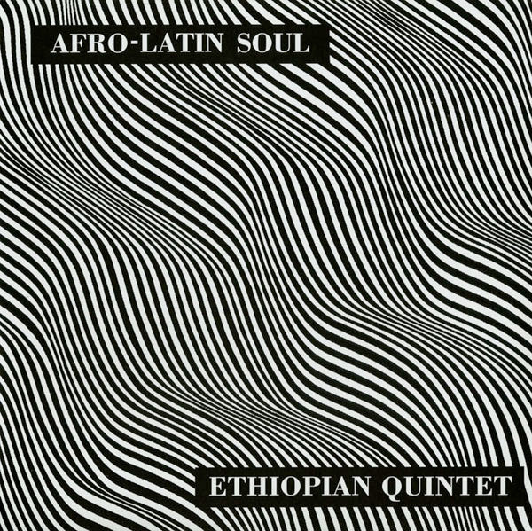 Mulatu Astatke & His Ethiopian Quintet : Afro-Latin Soul (LP, Album, RE, 180)