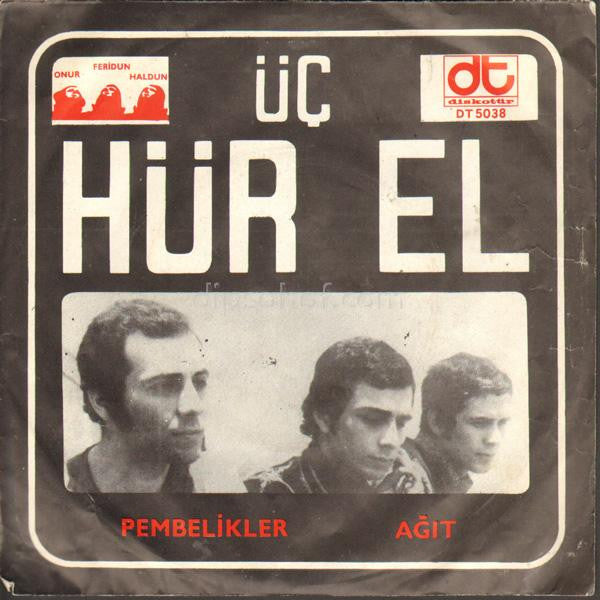3 Hür-El : Pembelikler / Ağıt  (7", Single)