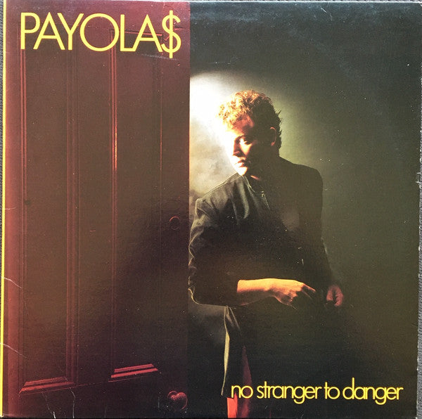 Payola$ : No Stranger To Danger (LP, Album, Ele)