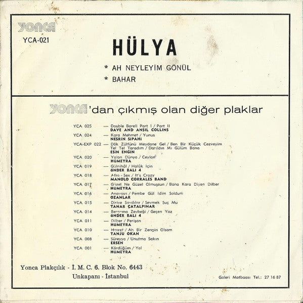 Hülya : Ah Neyleyim Gönül / Baharın geldiği (7")