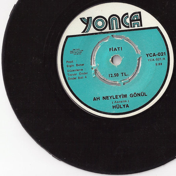 Hülya : Ah Neyleyim Gönül / Baharın geldiği (7")