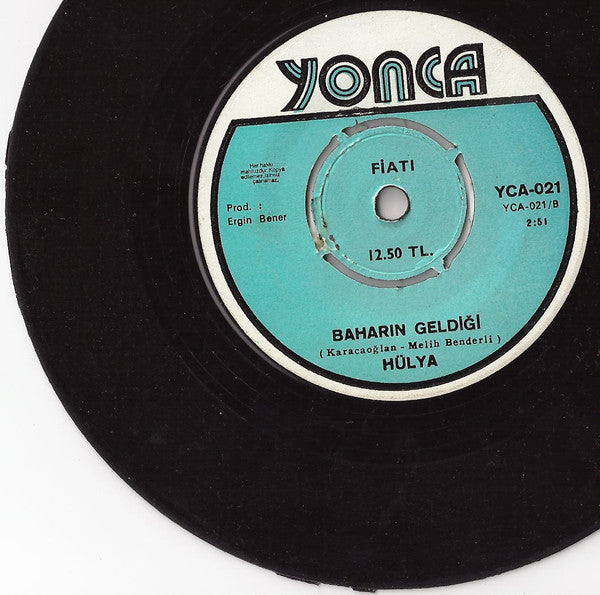 Hülya : Ah Neyleyim Gönül / Baharın geldiği (7")