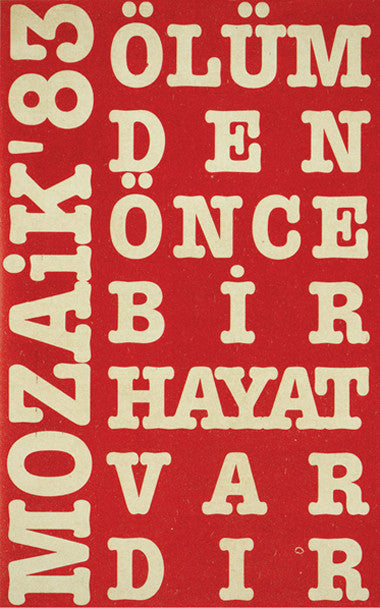 Mozaik (6) : Ölümden Önce Bir Hayat Vardır (Cass, RE, RM)