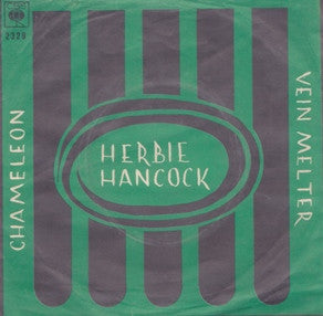 Herbie Hancock : Chameleon / Vein Melter (7", Single)