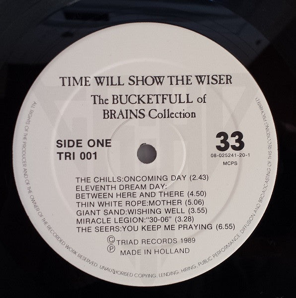 Various : Time Will Show The Wiser - The Bucketfull Of Brains Collection (LP, Comp)