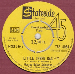 George Baker Selection : Little Green Bag (7", Single)