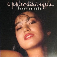 Kyono-Natsuko : Aphrodisiaque (LP, Album)