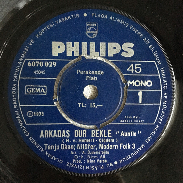 Tanju Okan, Nilüfer, Modern Folk 3* : Arkadaş Dur Bekle / Kim Ayırdı Sevenleri (7", Single, Mono)