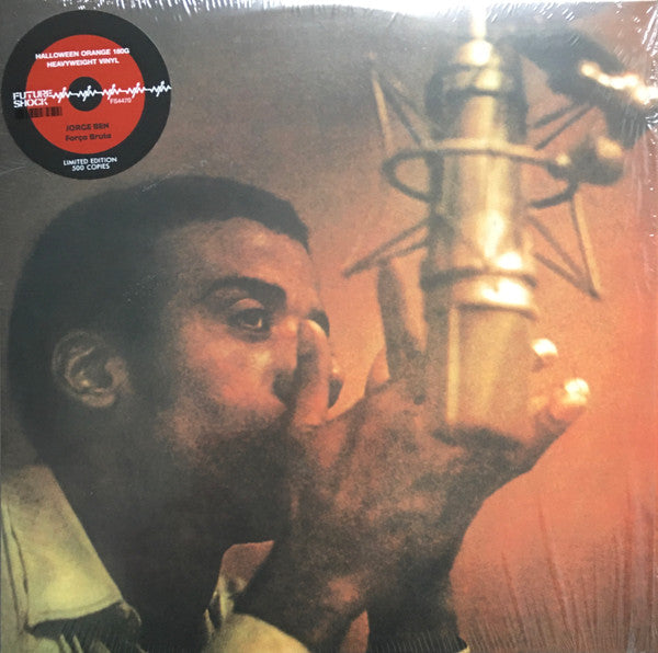 Jorge Ben - Fôrça Bruta (LP, Album, Ltd, RE, Unofficial, Ora)