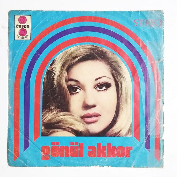 Gönül Akkor : Bana Neler Vadettin / Aşk Fırtınası  (7", Single)