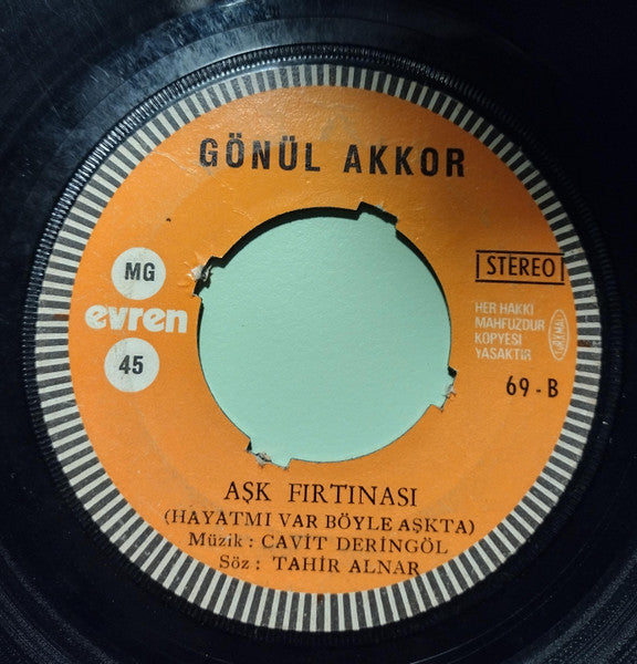 Gönül Akkor : Bana Neler Vadettin / Aşk Fırtınası  (7", Single)