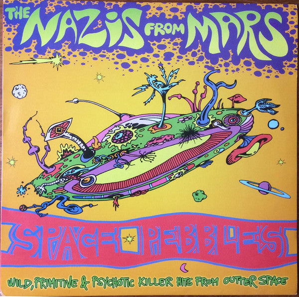 The Nazis From Mars : Space Pebbles (Wild, Primitive & Psychotic Killer Hits From Outer Space) (12", MiniAlbum)