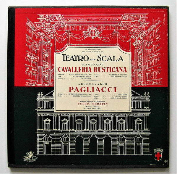 Pietro Mascagni / Ruggiero Leoncavallo - Tullio Serafin, Maria Callas, Anna Maria Canali, Ebe Ticozzi, Giuseppe di Stefano, Rolando Panerai, Tito Gobbi, Nicola Monti, Vittore Veneziani : Cavalleria Rusticana / Pagliacci (3xLP, Mono + Box)