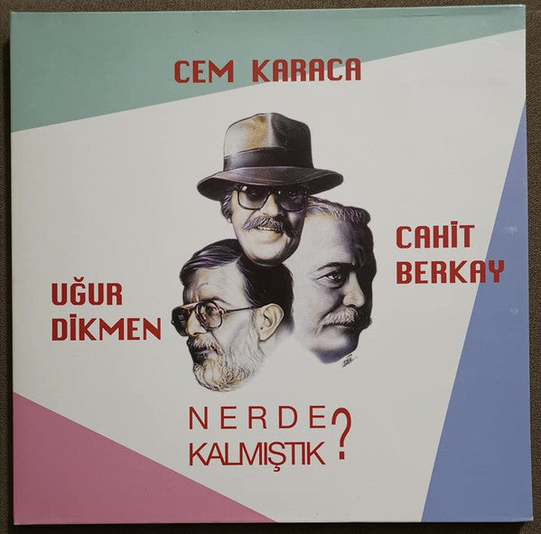 Cem Karaca, Cahit Berkay & Uğur Dikmen : Nerde Kalmıştık? (LP, Album, RE)